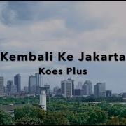 Kembali Ke Jakarta Koes Plus