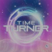 Time Turner Find Me Now