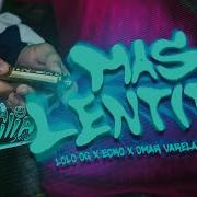 Lolo Og Ecko Omar Varela Mas Lentito Feat El Turko