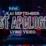 Kai September Just Apologize Official Lyrics Kai September