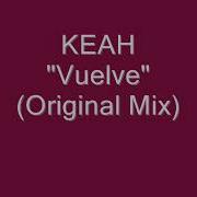 Vuelve Keah