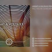 Will You Be Gone Feat Jenniffer Kae Berlin Edit Lissat Voltaxx