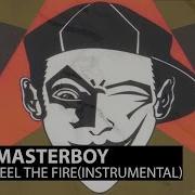 Masterboy Feel The Fire Instrumental