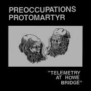 Protomartyr Forbidden