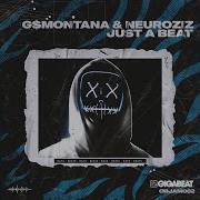 Just A Beat G Montana Gn Neuroziz