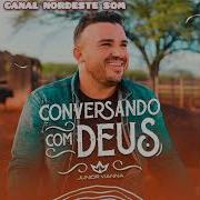 Junior Vianna Conversando Com Deus Canal Nordeste Som