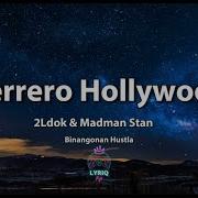 Cerrero Hollywood Binangonan Hustla X Madman Stan 2Ldok Lyrics Video Kuya Doc Lyriq Ph