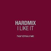 Hardmix I Like It