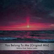 Bobina You Belong To Me Original Vox Feat Betsie Larkin