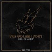 The Golden Pony Back 2 The Basics