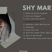 Shy Martin Playlist Pt 1 Grincape