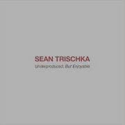 Sean Trischka Reply