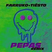 Farruko Tiësto Pepas Tiësto Remix Farruko