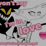 I Won T Say I M In Love Angel Dust