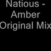 Natious Amber Original Mix