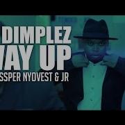 Dj Dimplez Way Up Feat Cassper Nyovest Jr