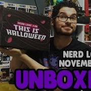 Nerd Loot 38 This Is Halloween Novembro 2018