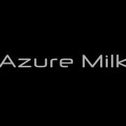 Azure Milkz