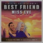 Miss Eve Best Friend Anthony Ynot Remix