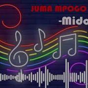 Juma Mpogo Midoke Tamu Za Kale