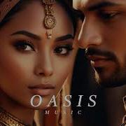 Oasis Music Ethnic Deep House Mix 2024 Vol 2 Oasis Music