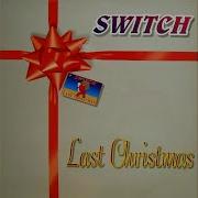 Last Christmas Radio Dance Switch