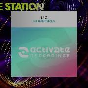 U G Euphoria Extended Mix Activate Recordings