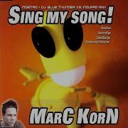 Marc Korn Sing My Song Indietro Club Mix