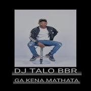 Dj Talo Ga Kena Mathata Feat Chuba Ntsunda Morupelo Music