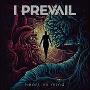 I Prevail Heart Vs Mind