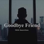 Goodbye Friend Instrumentai