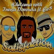 Satisfaction Astero Radio Remix Inusa Dawuda Khetama