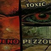 Moreno Pezzolato Toxic Edit