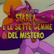 Starla E Le Sette Gemme Del Mistero Sigla