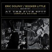 The Prophet Eric Dolphy At The Five Spot Eric Dolphy