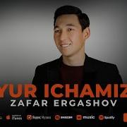 Zafar Ergashov Yur Ichamiz 50 Tadan