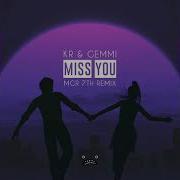 Miss You Mgr 7Th Remix Kr Gemmi