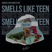 Smells Like Teen Spirit Coopex Nito Onna І Cpx