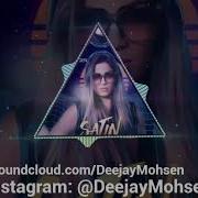 Satin Zibaye Mani Remix Dj Mohsen