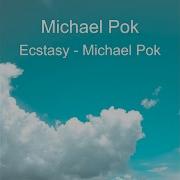 Ecstasy Michael Pok