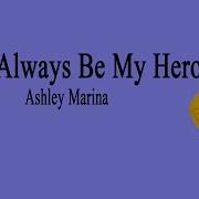 You Ll Always Be My Hero Lyrics