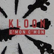 C Mon C Mon Kloon
