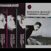 Bonanza Banzai Induljon A Banzáj Radio Edit Hq