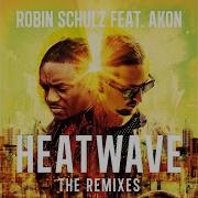 Robin Schulz Heatwave Feat Akon Muzzaik Remix