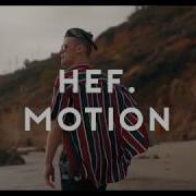 Hef Motion