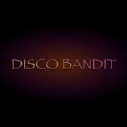 Disco Bandit