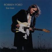 The Way You Treated Me You Re Gonna Be Sorry Robben Ford