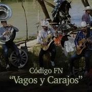 La Destreza Vagos Y Carajos