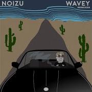 Noizu Wavey Vowed Remix