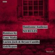 No Rules Zeit Bypass Remix Handsome Audience